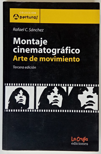 Montaje Cinematográfico Arte Movimiento Sánchez Crujía Libro