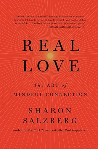 Real Love: The Art Of Mindful Connection, De Salzberg, Sharon. Editorial Flatiron Books, Tapa Dura En Inglés