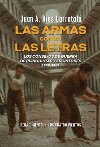 Las Armas Contra Las Letras, De Rios Carratala, Juan Antonio. Editorial Publicaciones De La Universidad De Alicante, Tapa Blanda En Español
