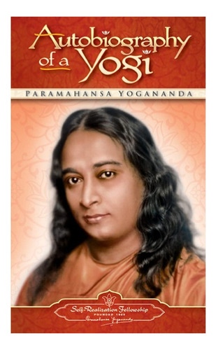 Autobiografia De Un Yogui - Paramahansa Yogananda