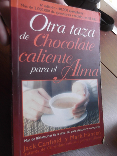 Otra Taza De Chocolate Para El Alma Canfield Hansen 