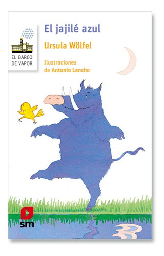 Imagen 1 de 1 de Libro El Jajilé Azul - Ursula Wölfel