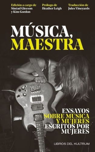 Música, Maestra, De Sinead Gleeson. Editorial Libros Del Kultrum, Tapa Blanda, Edición 1 En Español
