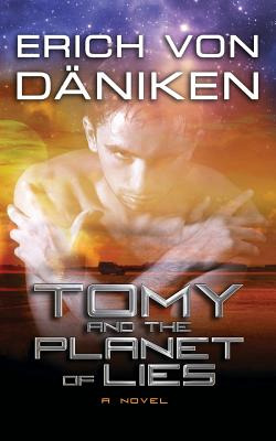 Libro Tomy And The Planet Of Lies - Von Daniken, Erich