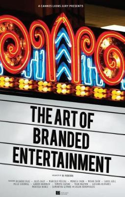 Libro A Cannes Lions Jury Presents: The Art Of Branded En...