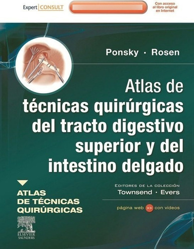 Ponsky. Atlas Técn Quirúrg Tracto Digest Sup Y Del Intestino