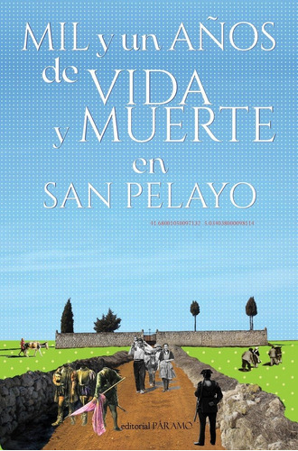 Libro Mil Y Un Aã±os De Vida Y Muerte En San Pelayo - Vva...