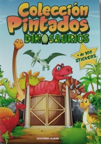 Libro Dinosaurios + De 100 Stickers - Coleccion Pintados