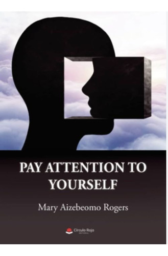 Pay Attention To Yourself