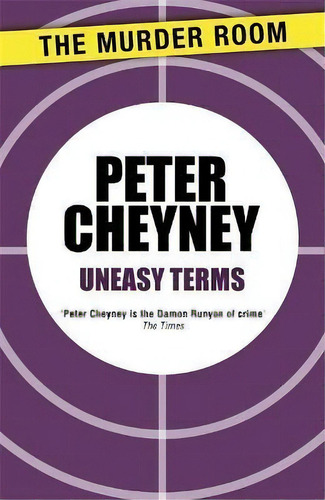 Uneasy Terms, De Peter Cheyney. Editorial The Murder Room, Tapa Blanda En Inglés