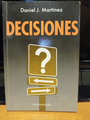 Libro / Decisiones / Daniel J Martinez /