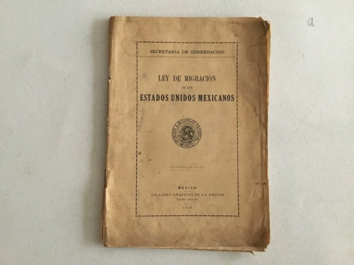 Ley De Migración De Los Estados Unidos Mexicanos 1926