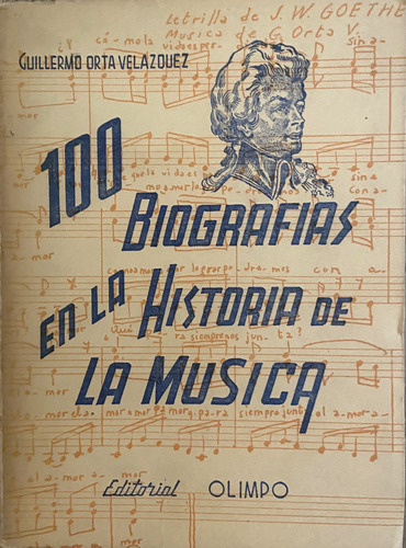 100 Biografías En La Historia De La Música, Guillermo Orta (Reacondicionado)