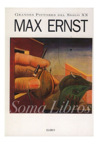 Max Ernst Arte Pintura Dadá Surrealismo Dadaismo Tapas Duras