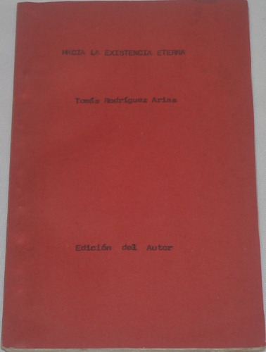 Hacia La Existencia Eterna - Tomás Rodríguez Arias N17