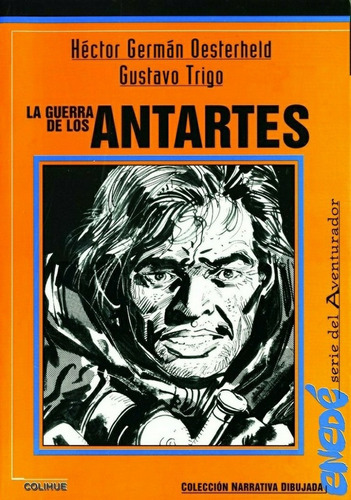 La Guerra De Los Antartes - Héctor Germán Oesterheld