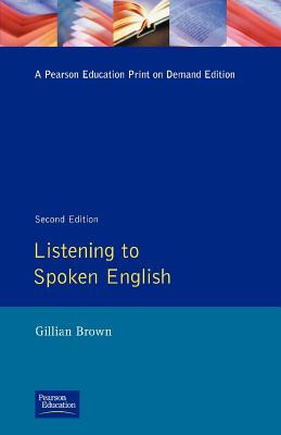 Libro Listening To Spoken English - Brown, Gillian