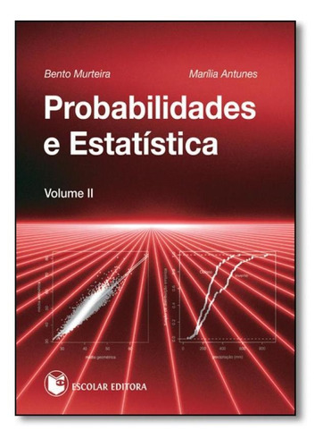 Probabilidades E Estatística - Vol.2