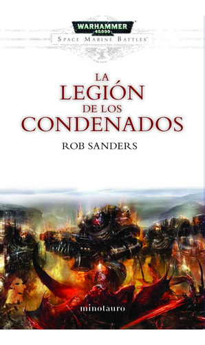 Space Marine Battles 4 A Legion De Los Condenados - Rob S...