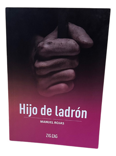 Hijo De Ladrón - Manuel Rojas