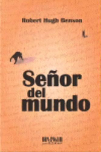 Seãâ±or Del Mundo, De Hugh Benson Robert. Editorial San Roman En Español