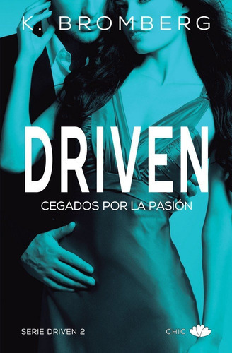 Driven Ii, De Bromberg, K.. Editorial Principal De Los Libros, Tapa Blanda En Español