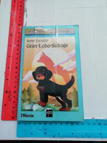 Gran Lobo Salvaje René Escudie Ediciones Sm 