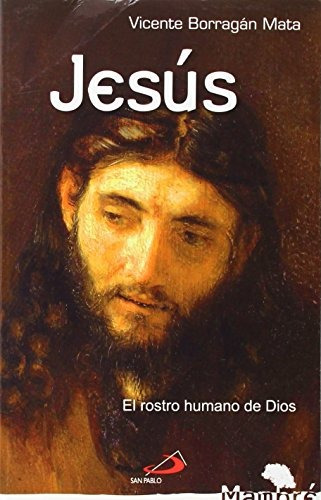 Jesús: El Rostro Humano De Dios (mambré) Vicente Borragán M