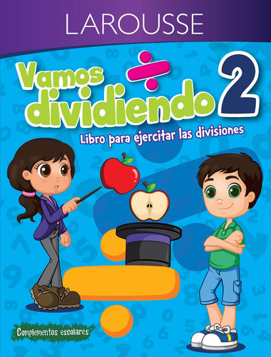 Vamos dividiendo 2° primaria, de Larousse. Editorial Larousse, tapa blanda en español, 2018