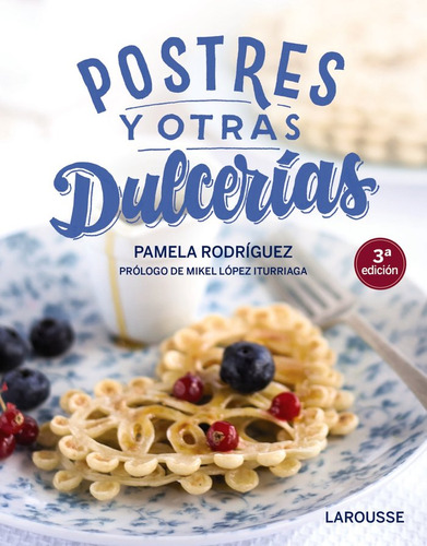 Postres Y Otras Dulcerias - Rodriguez Rodriguez, Pamela