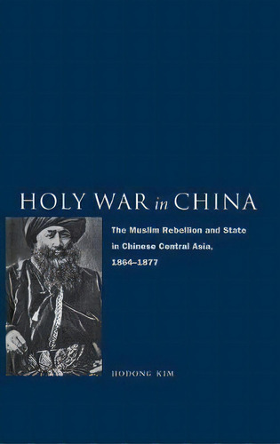 Holy War In China, De Ho-dong Kim. Editorial Stanford University Press, Tapa Dura En Inglés