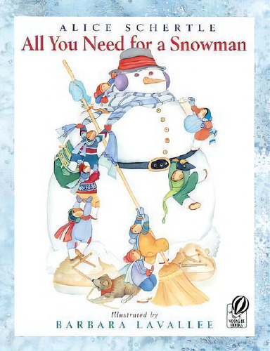 All You Need For A Snowman, De Alice Schertle. Editorial Houghton Mifflin, Tapa Blanda En Inglés
