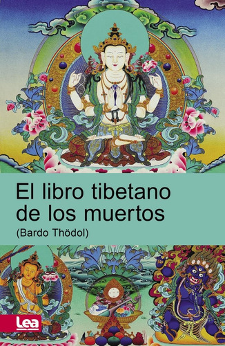 Libro Tibetano De Los Muertos - Bardo Thodol - Lea Nuevo