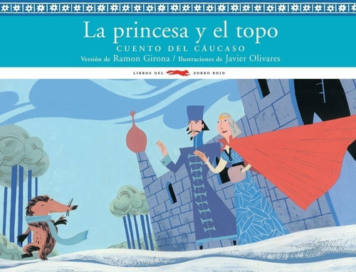 La Princesa Y El Topo - Ramon Girona - Zorro Rojo