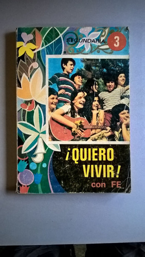 Quiero Vivir Con Fe! Secundaria 3 - Herrero