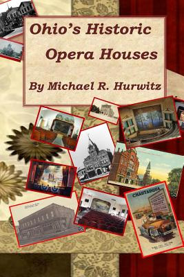 Libro Ohio's Historic Opera Houses: Theatres On The Secon...