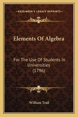 Libro Elements Of Algebra : For The Use Of Students In Un...