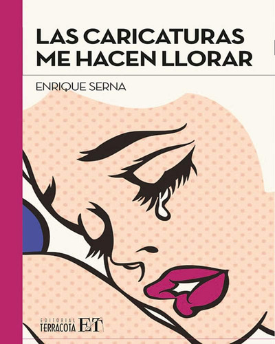 Libro: Las Caricaturas Me Hacen Llorar (spanish Edition)