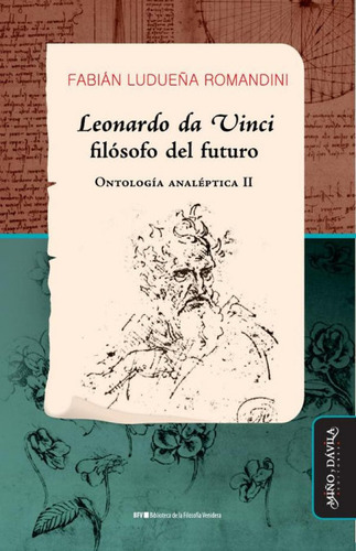 Libro Leonardo Da Vinci Filoofo Del Futuro - Ludueãa Rom...