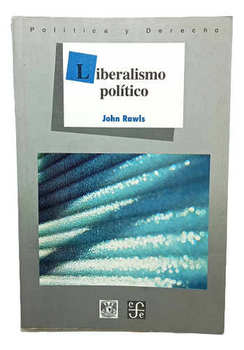Liberalismo Político - John Rawls - Fondo Cultura Eco 1995 