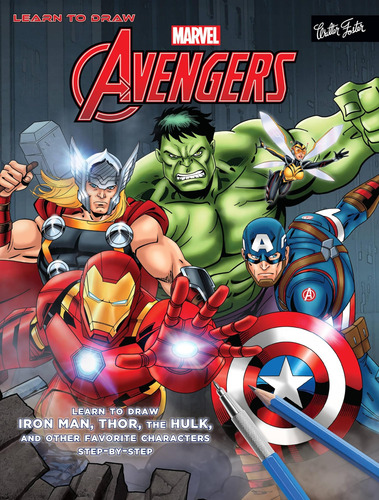 Libro: Aprenda A Desenhar Marvels Os Vingadores: Aprenda A