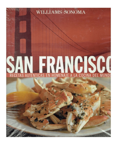 Libro De Cocina San Francisco Recetas Autenticas Del Mundo