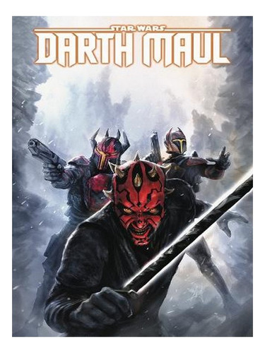 Star Wars: Darth Maul - Son Of Dathomir (paperback) - . Ew07