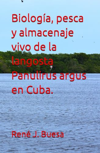 Biologia, Pesca Y Almacenaje Vivo De La Langosta Panulirus A