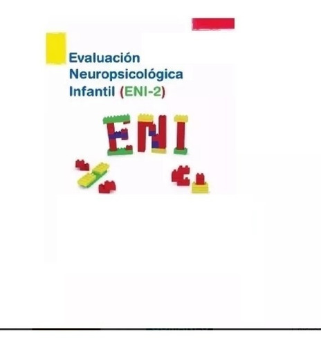 Eni 2 Evaluación Neuropsicológica Infantil