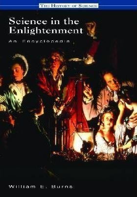 Science In The Enlightenment - William E. Burns