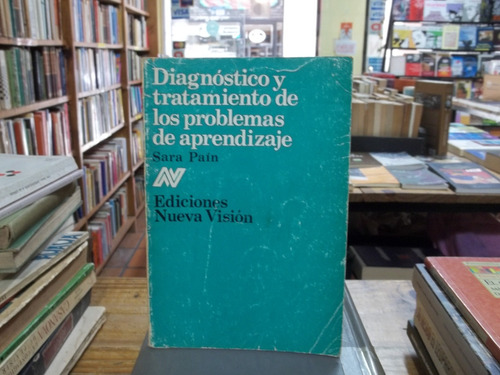 Diagnostico Y Tratamiento De Los Problemas De Aprendizaje