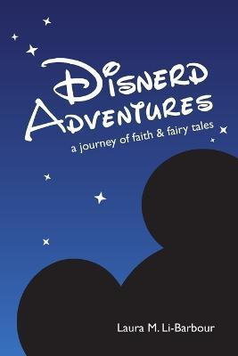 Libro Disnerd Adventures: A Journey Of Faith & Fairy Tale...