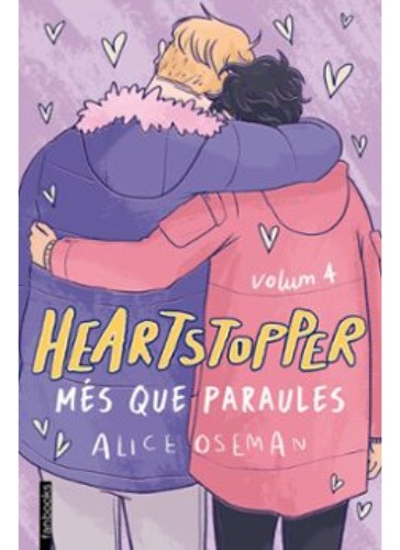 Heartstopper Volumen 4. Mas Que Palabras -autor Alice Oseman