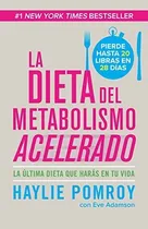 Comprar La Dieta Del Metabolismo Acelerado : Come Mas, Pierde Mas, De Haylie Pomroy. Editorial Vintage Espanol, Tapa Blanda En Español